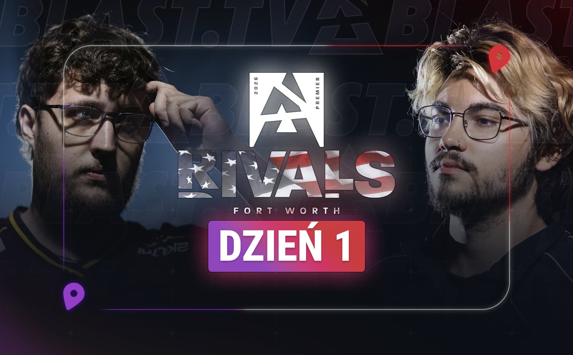 BLAST Rivals Fort Worth, Dzień 1