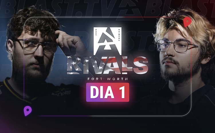 Dia 1 da BLAST Rivals Fort Worth