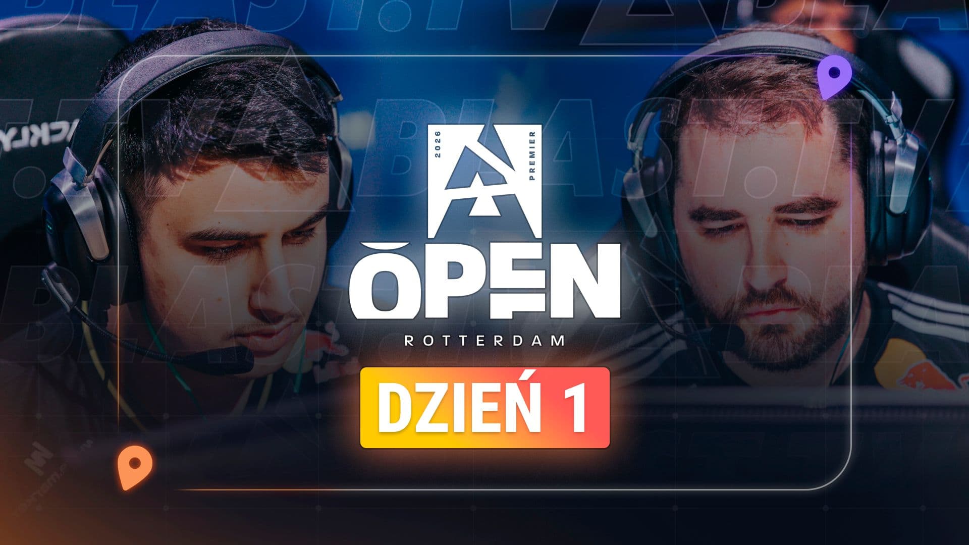 BLAST Open Rotterdam 2026 Dzień 1
