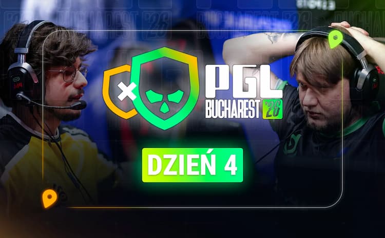 PGL Bucharest 2026 Dzień 4