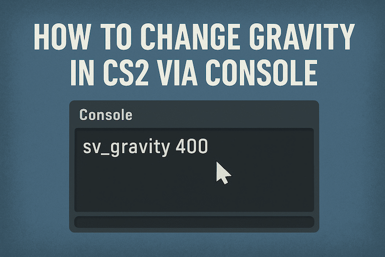 Como mudar a gravidade no CS2 pelo console