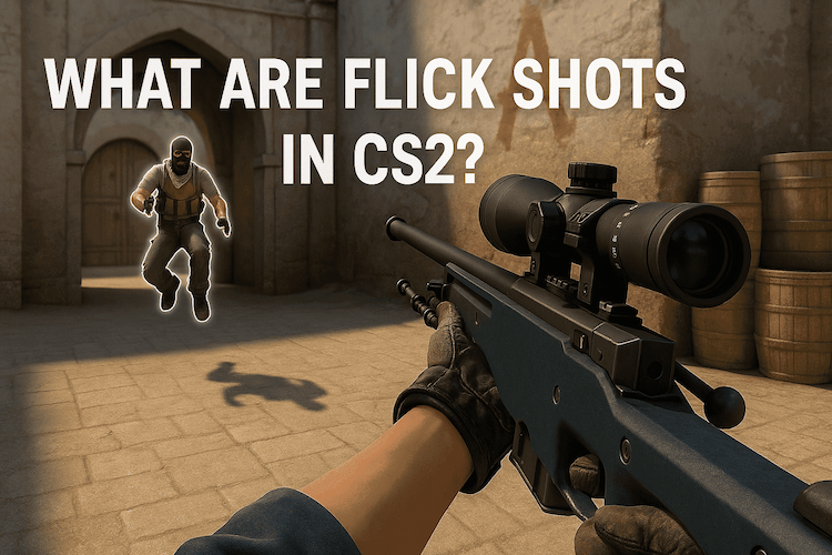 What are flick shots in CS2