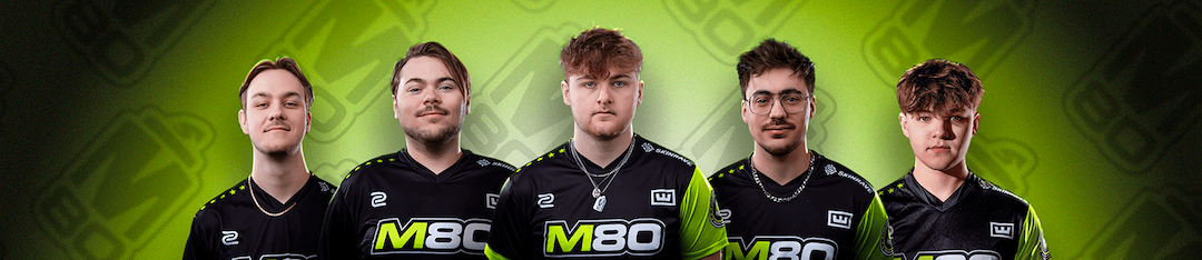 M80 R6 Team Roster M80 in CS2 — Team Roster for 2026, News, and Prize Money